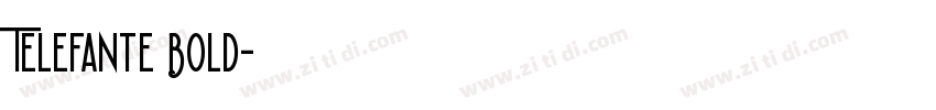 Telefante Bold字体转换